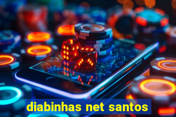 diabinhas net santos